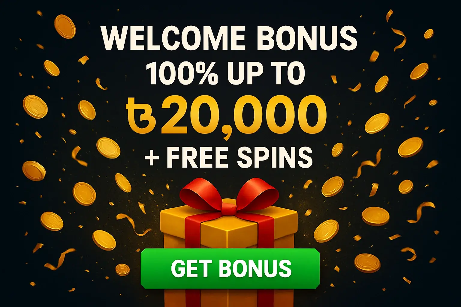 Casino welcome bonus banner with gift box, coins, confetti, and CTA